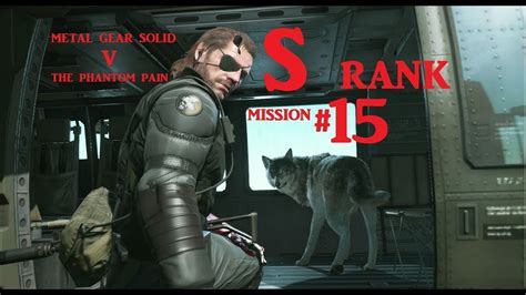 mgsv mission 15|Mission 15 .